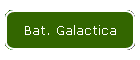 Bat. Galactica