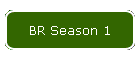 BR Season 1