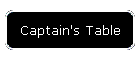 Captain's Table