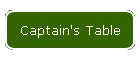 Captain's Table