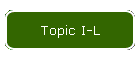 Topic I-L