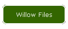 Willow Files